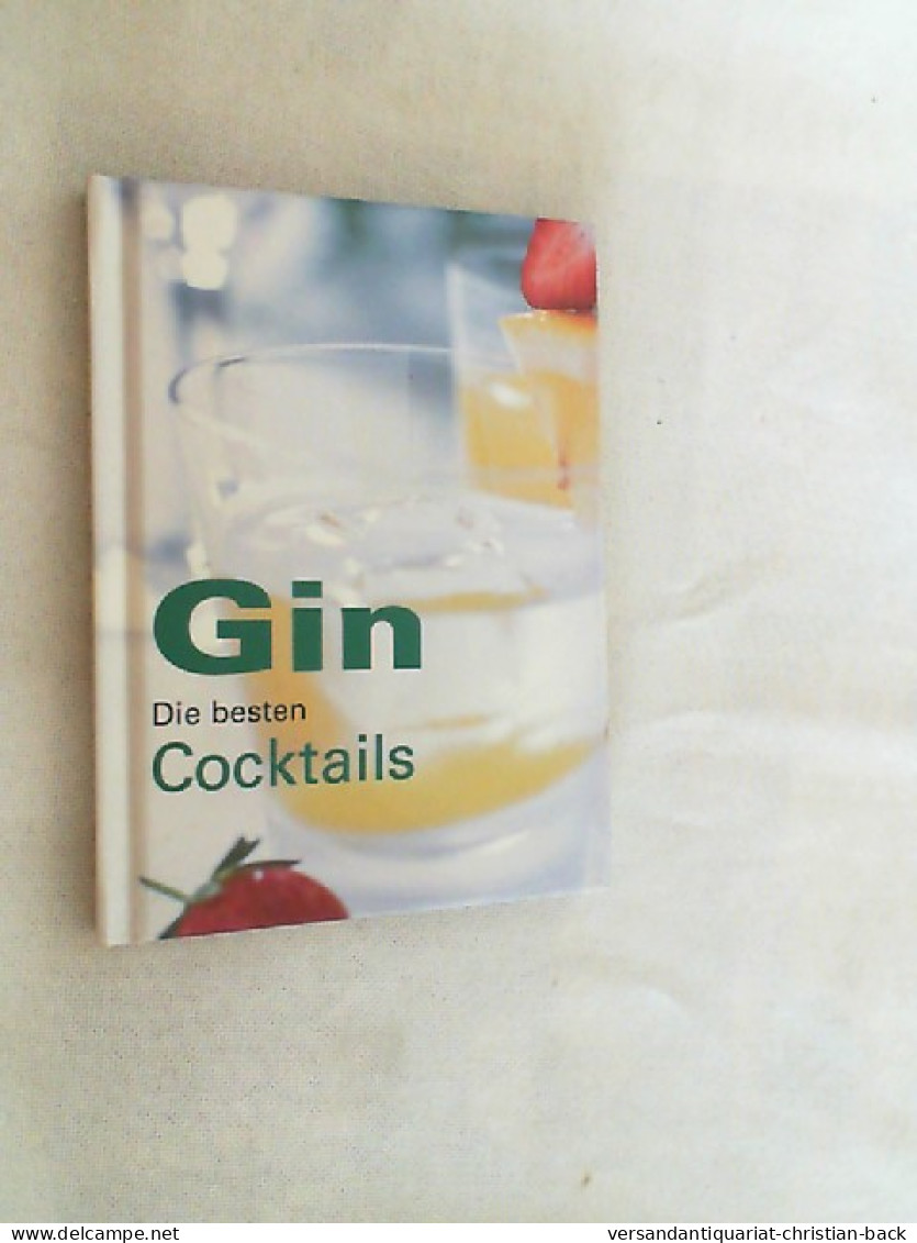 Gin - Die Besten Cocktails - Manger & Boire