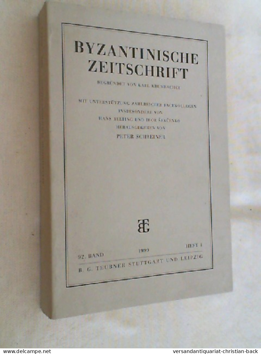 BYZANTINISCHE ZEITSCHRIFT. Begründet Von Karl Krumbacher - 4. 1789-1914