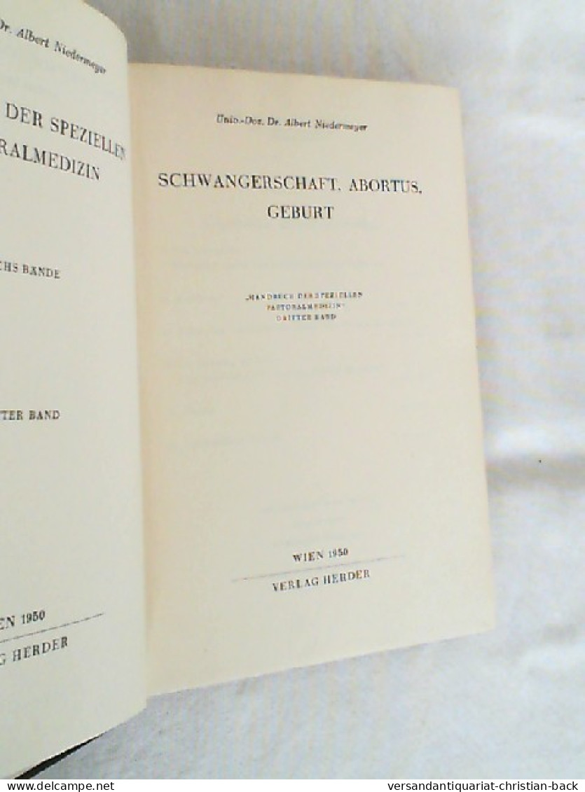 Handbuch Der Speziellen Pastoralmedizin; Teil: Bd. 3., Schwangerschaft, Abortus, Geburt - Gezondheid & Medicijnen