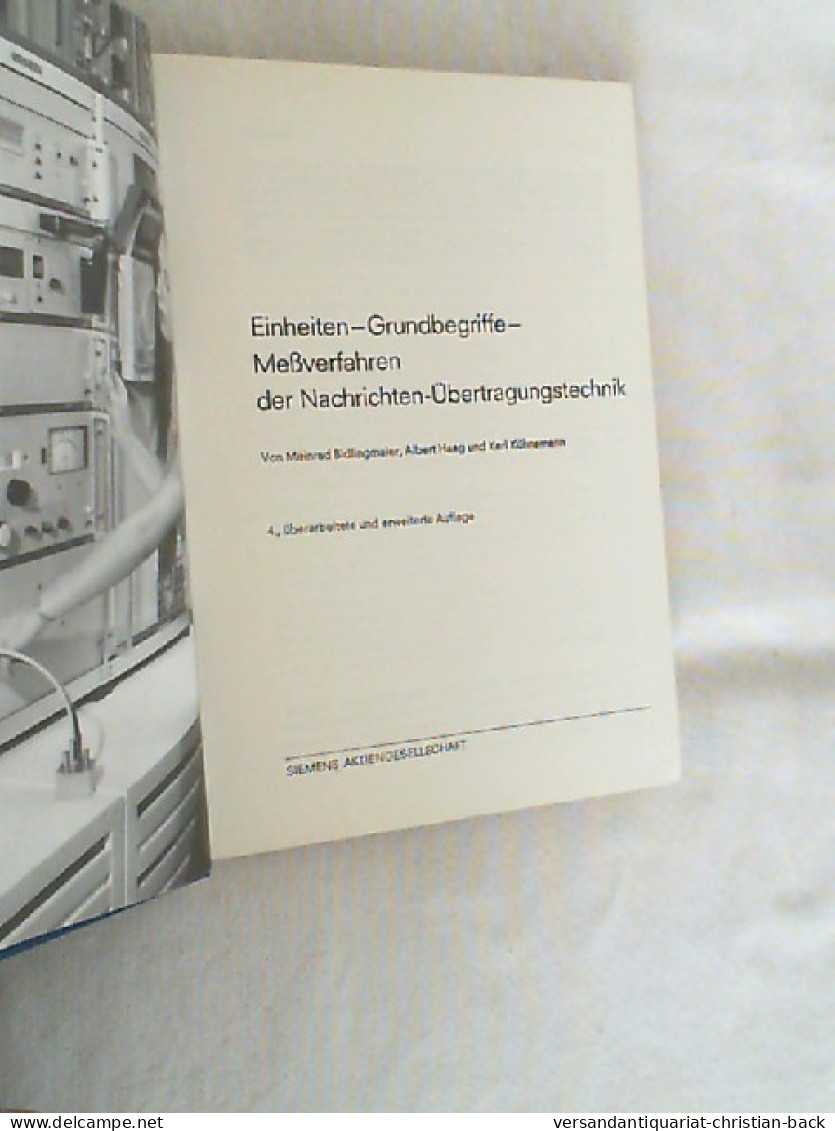 Einheiten, Grundbegriffe, Messverfahren Der Nachrichten-Übertragungstechnik. - Technik