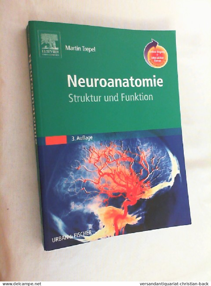 Neuroanatomie Mit StudentConsult-Zugang : Struktur Und Funktion. - Santé & Médecine