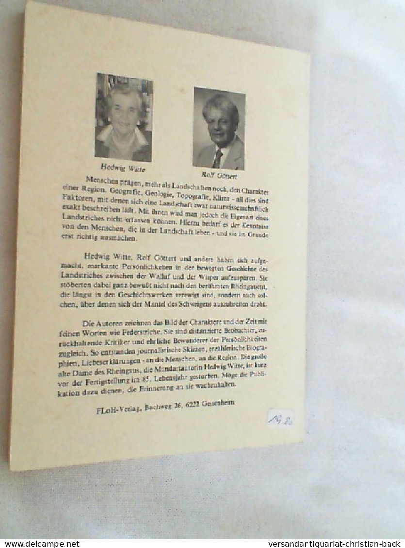 Rheingauer Gestalten Gestalten Den Rheingau : Hedwig Witte Und Rolf Göttert Stellen Markante Rheingauer Vor. - Altri & Non Classificati