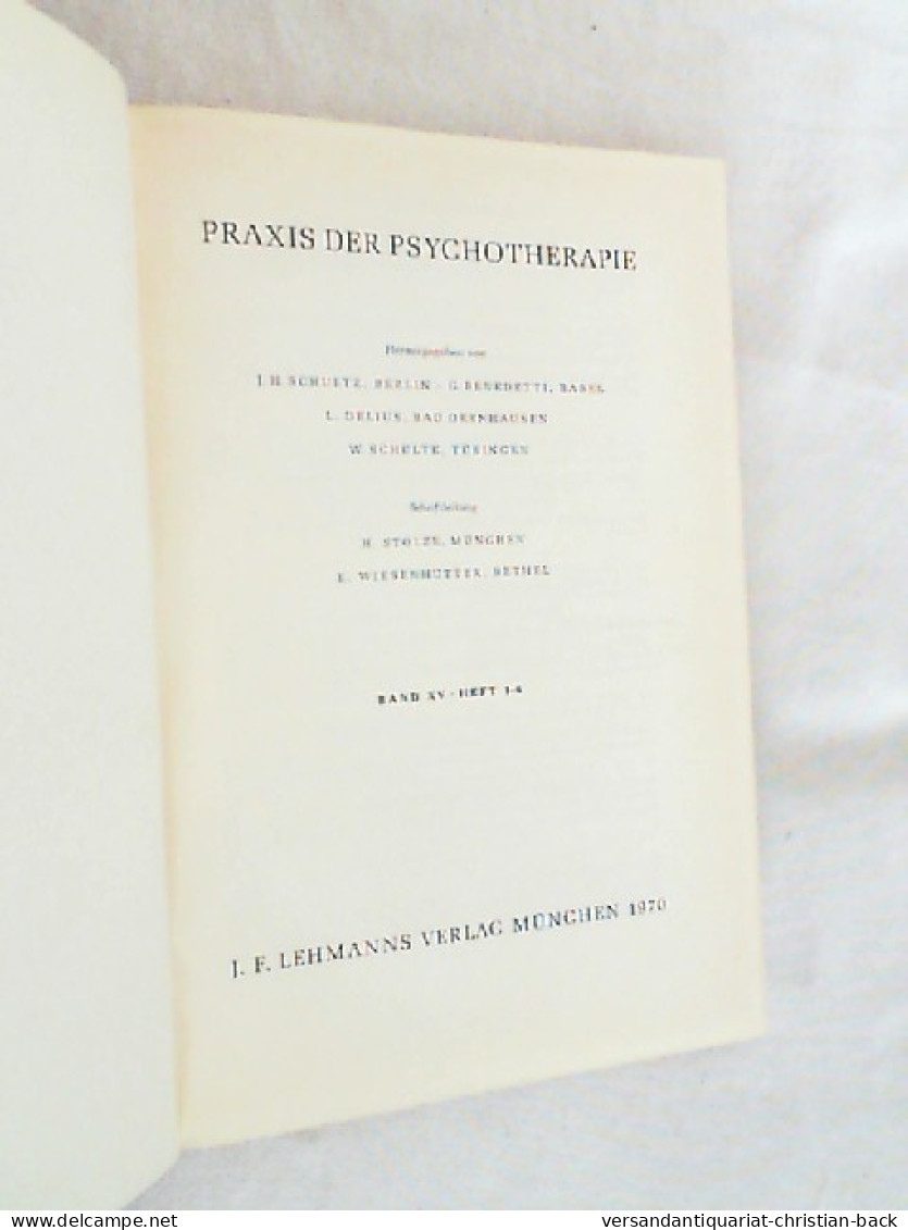 Praxis Der Psychotherapie. Band XV. Heft 1-6. - Psicología