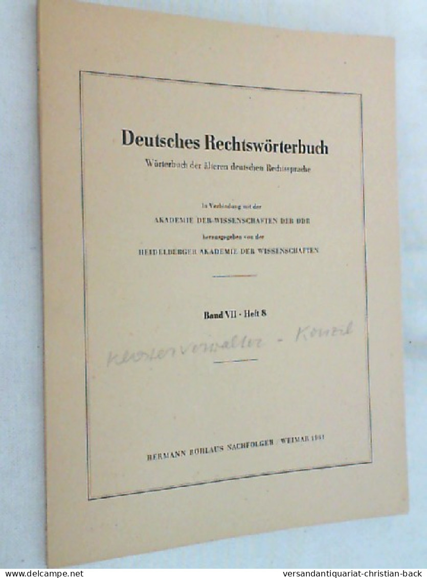 Deutsches Rechtswörterbuch ; Band VII - Heft 8 - Derecho