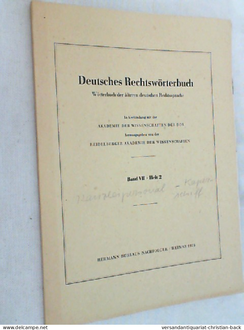 Deutsches Rechtswörterbuch ; Band VII - Heft 2 - Derecho