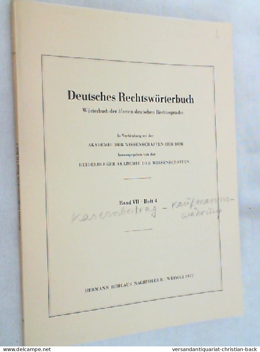 Deutsches Rechtswörterbuch ; Band VII - Heft 4 - Recht