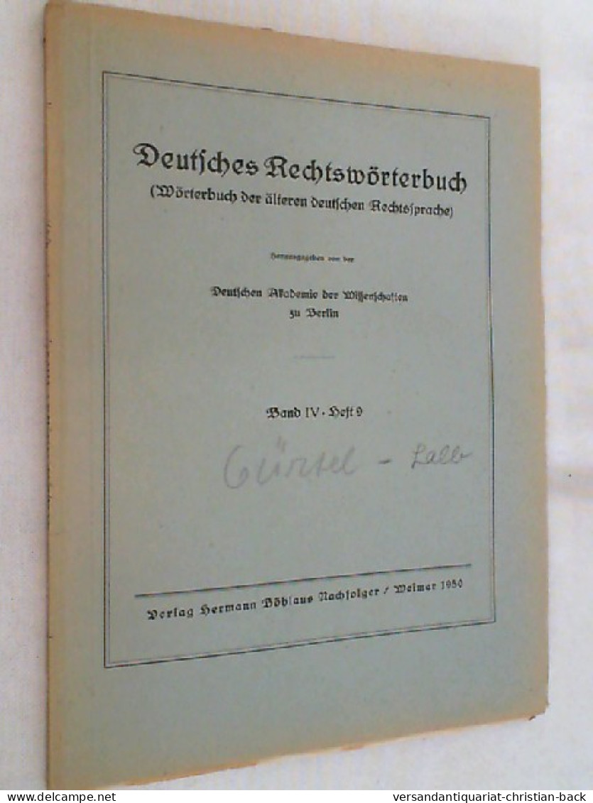 Deutsches Rechtswörterbuch ; Band IV - Heft 9 - Rechten