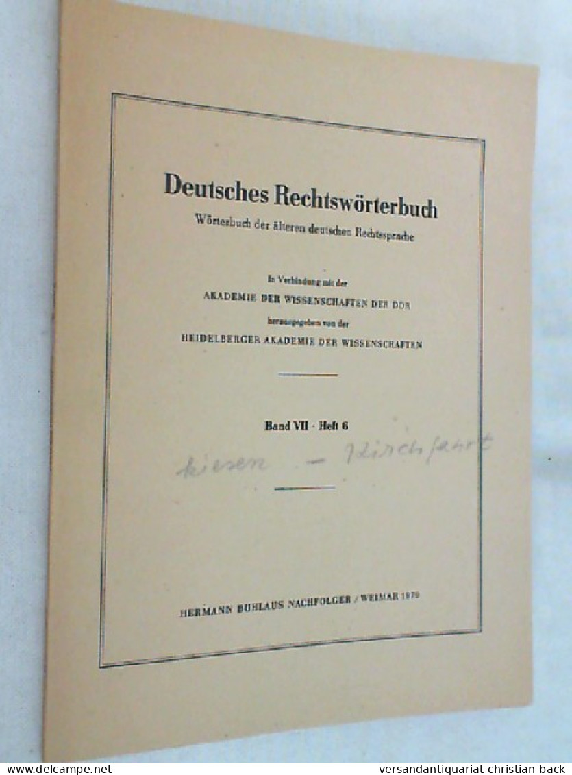 Deutsches Rechtswörterbuch ; Band VII - Heft 6 - Law