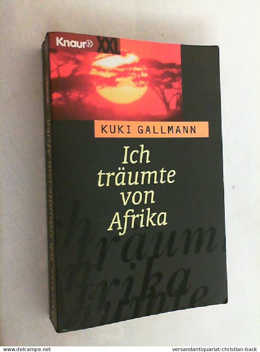 Ich Träumte Von Afrika. - Biografieën & Memoires