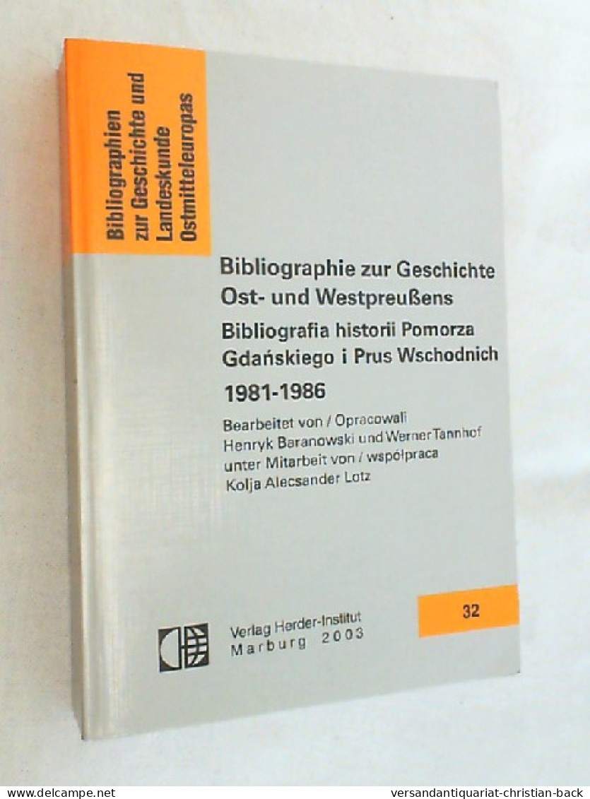 Bibliographie Zur Geschichte Ost- Und Westpreußens; Teil: 1981. - Otros & Sin Clasificación