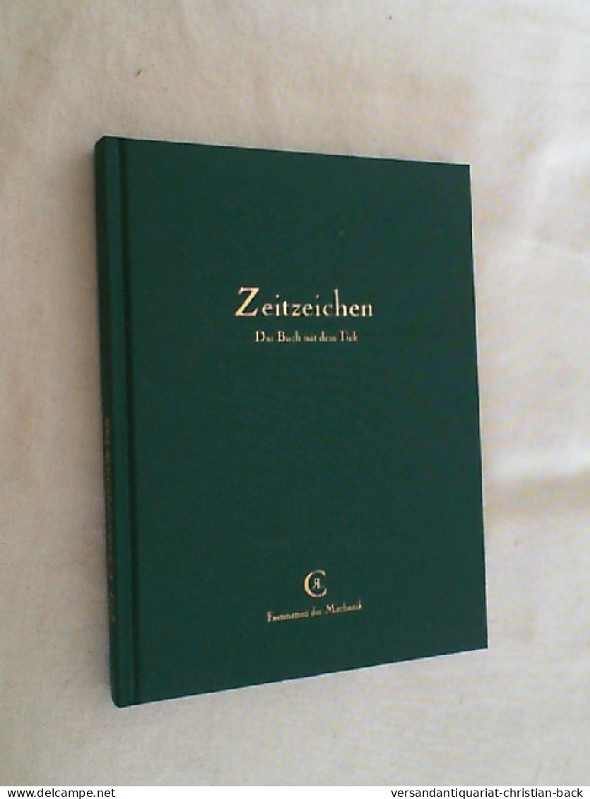 Zeitzeichen. Das Buch Mit Dem Tick. - Techniek