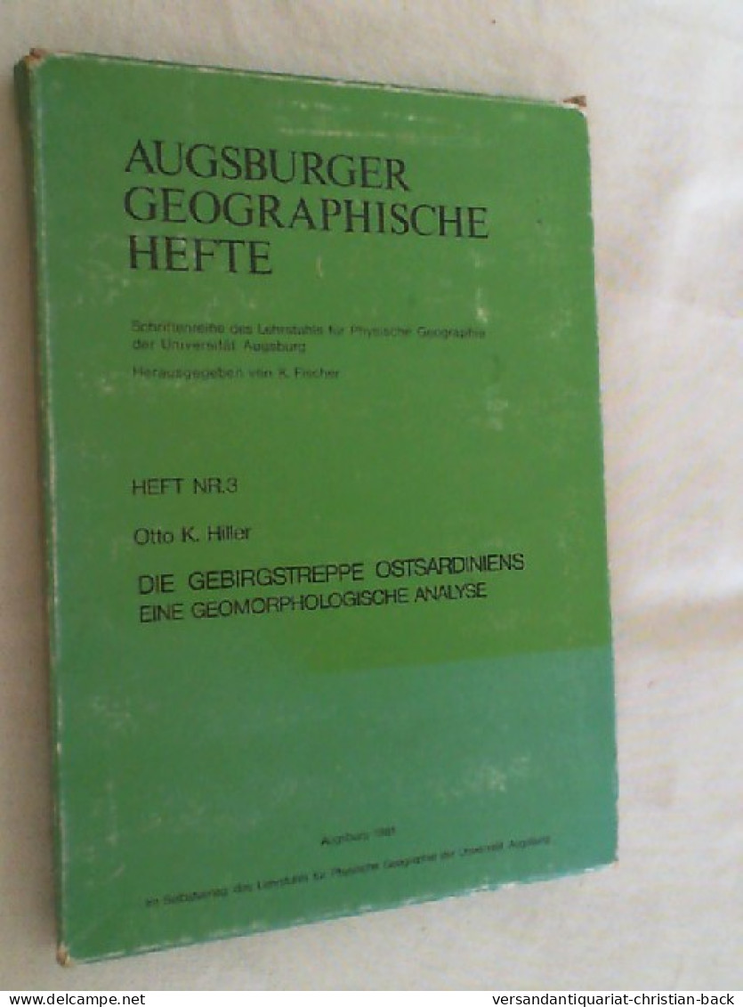 Die Gebirgstreppe Ostsardiniens : E. Geomorpholog. Analyse. - Altri & Non Classificati