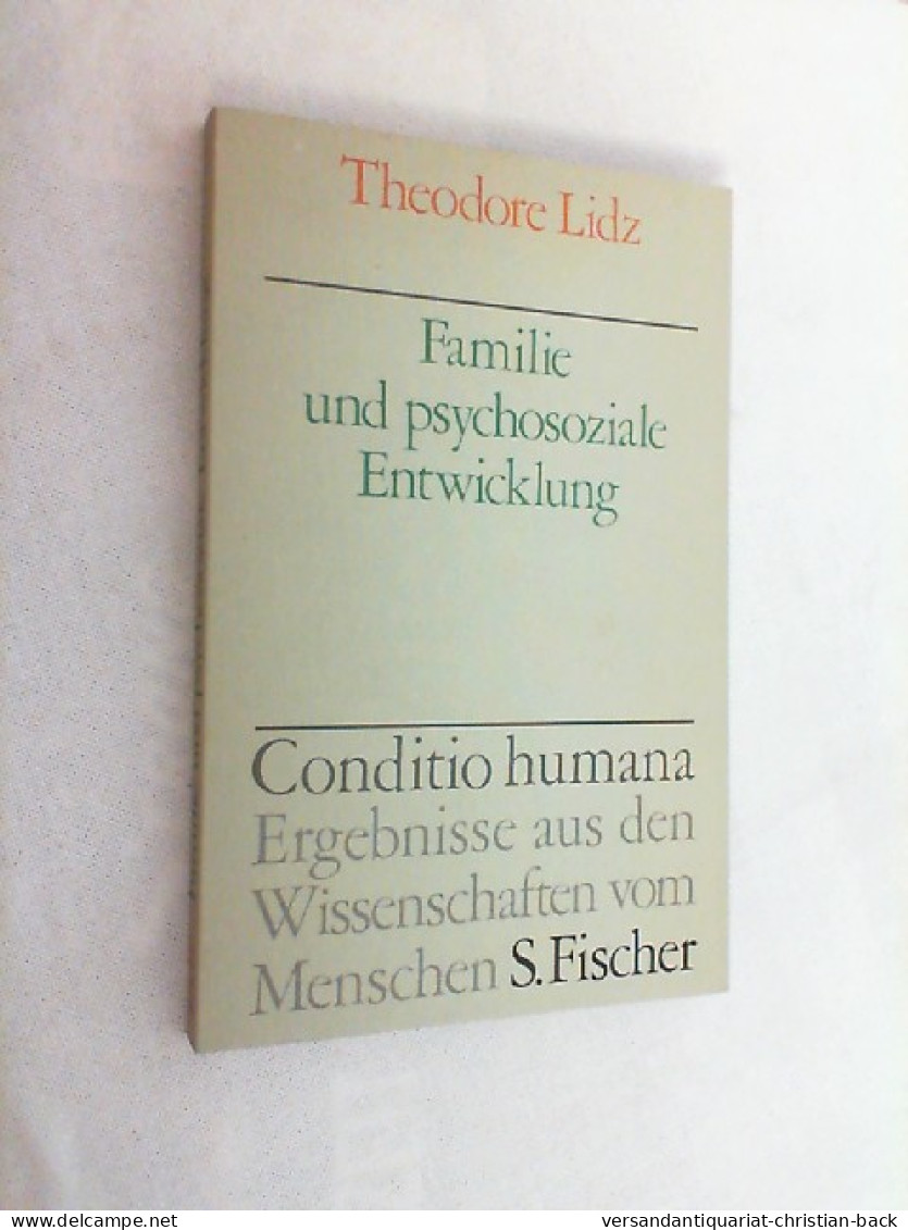 Familie Und Psychosoziale Entwicklung, Conditio Human Ergebnisse Aus Den Wissenschaften Vom Menschen . - Psicologia