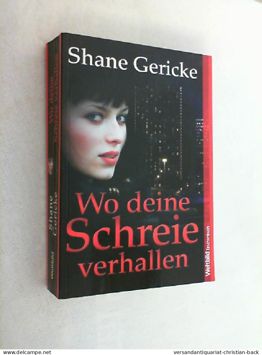 Wo Deine Schreie Verhallen. - Thriller