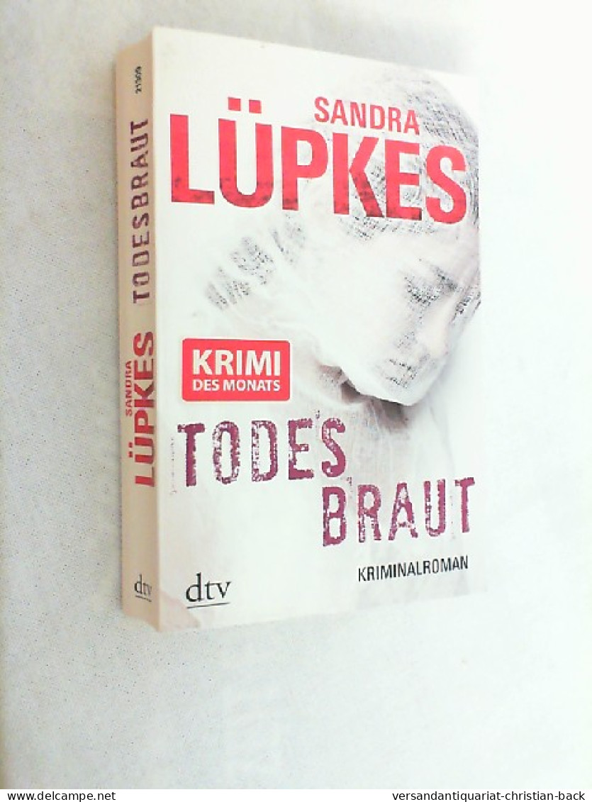 Todesbraut : Kriminalroman. - Thriller