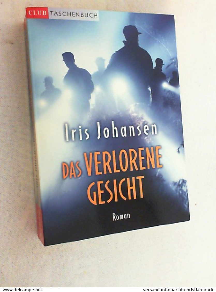 Das Verlorene Gesicht : Roman ; [Thriller]. - Krimis & Thriller