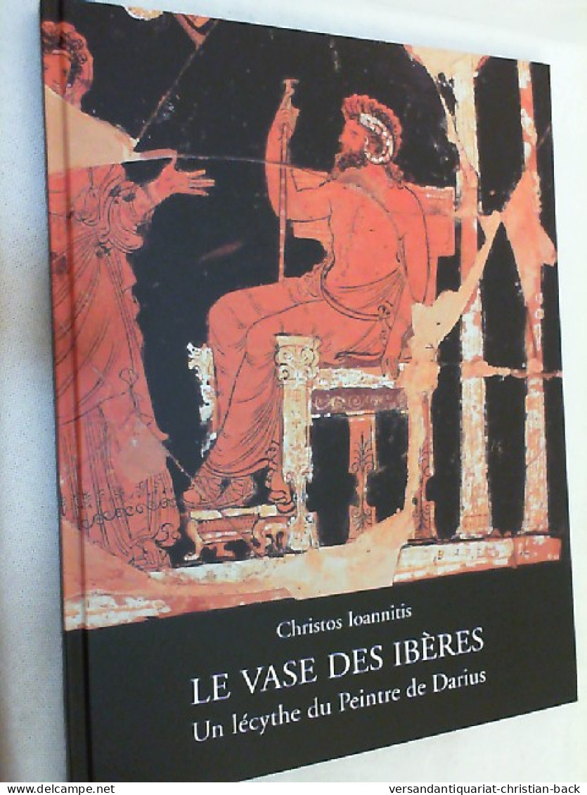 Le Vase Des Ibères : Un Lécythe Du Peintre De Darius. - Archeologia