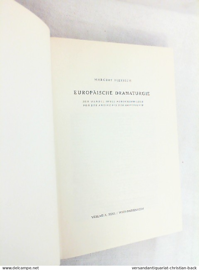 Europäische Dramaturgie : Der Wandel Ihres Menschenbildes Von Der Antike Bis Zur Goethezeit. - Musica