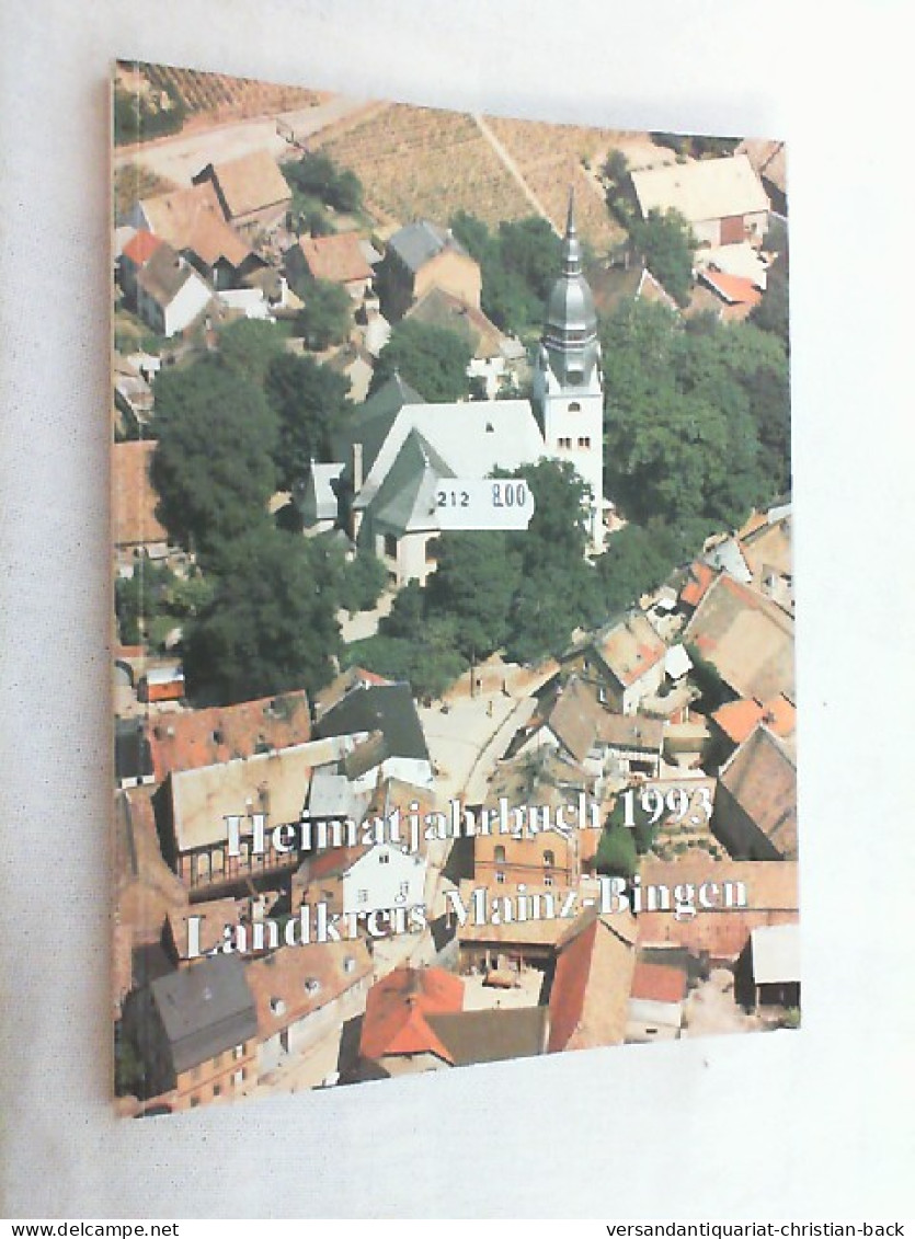 Heimat-Jahrbuch Landkreis Mainz-Bingen 1993. - Rheinland-Pfalz