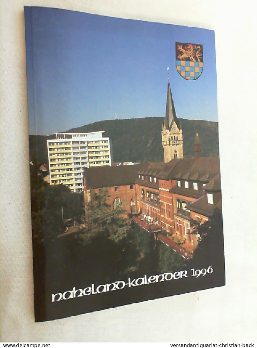 Der Naheland-Kalender 1996 - Rheinland-Pfalz