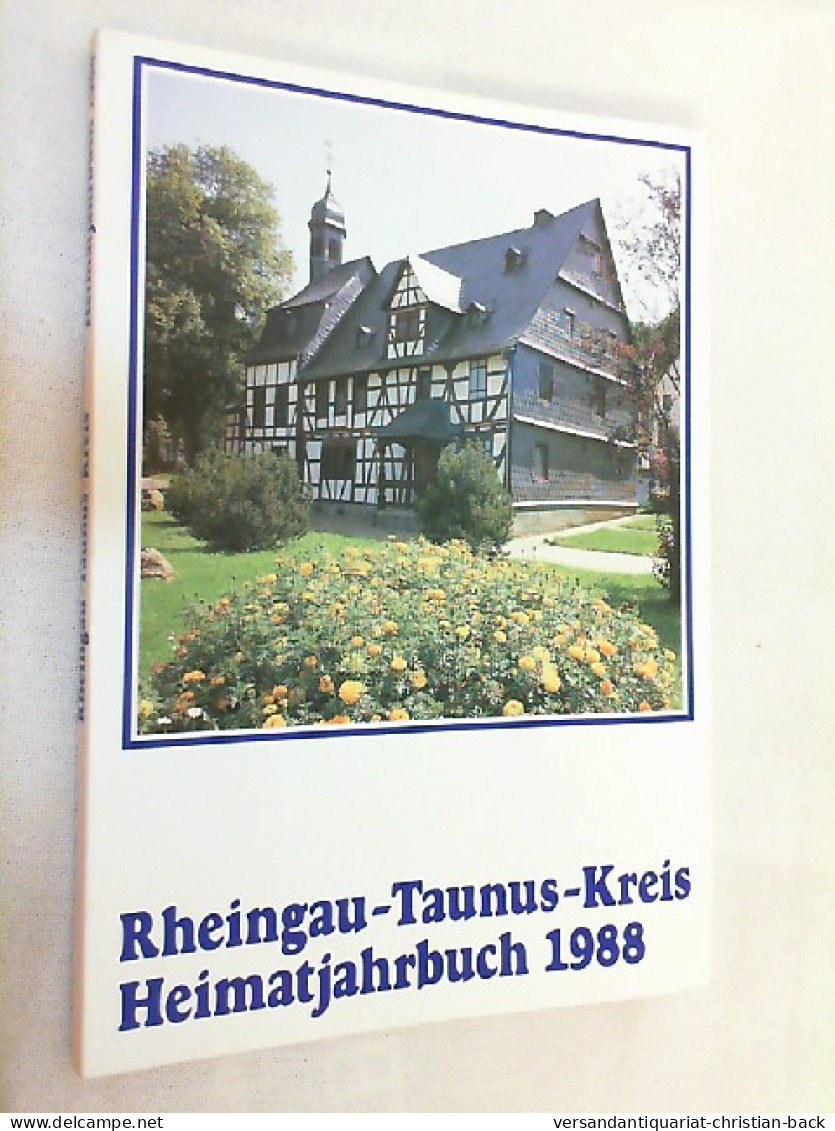 Rheingau Taunus Kreis - Heimatjahrbuch 1988 - Other & Unclassified