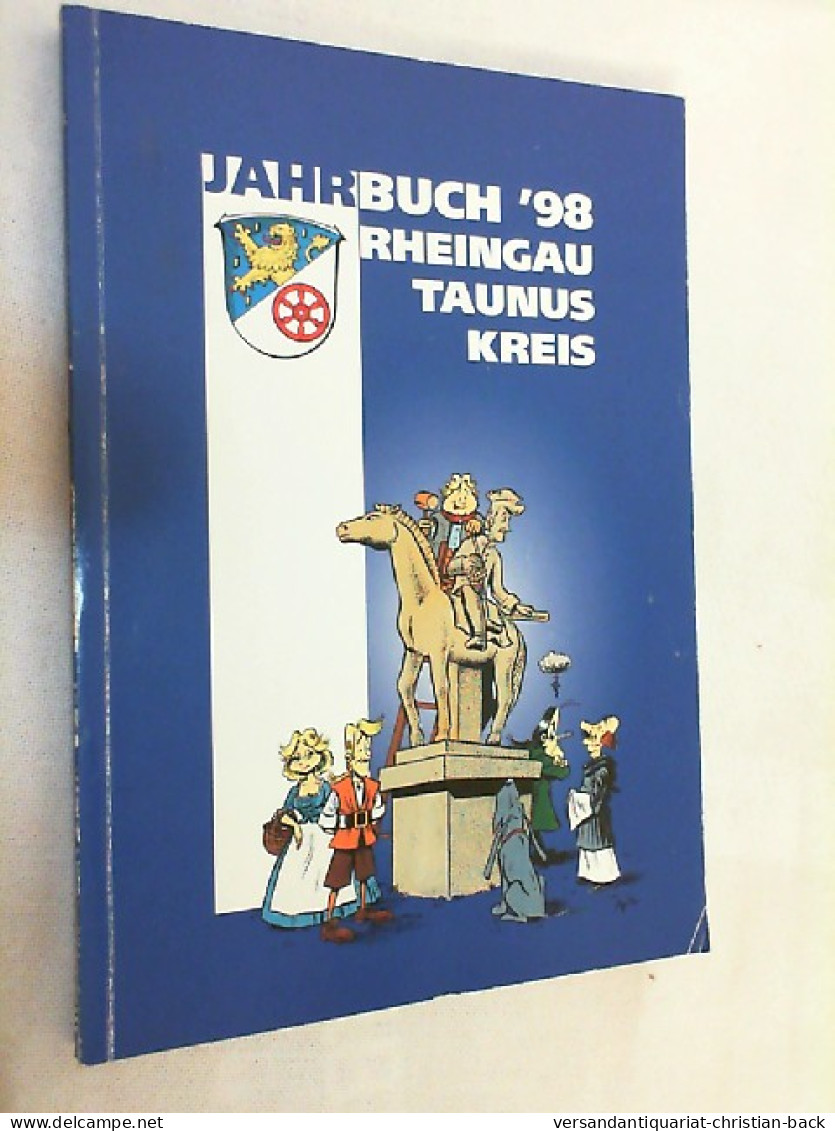Jahrbuch Des Rheingau-Taunus-Kreises 1998, 49. Jahrgang - Otros & Sin Clasificación