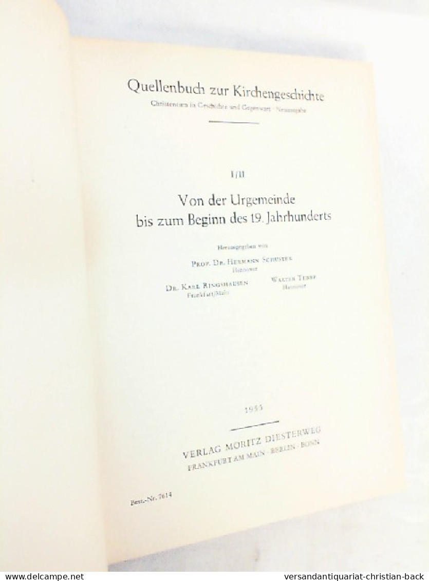 Von Der Urgemeinde Bis Zum Beginn Des 19. Jahrhunderts Quellenbuch Zur Kirchengeschichte. I / II. - Autres & Non Classés