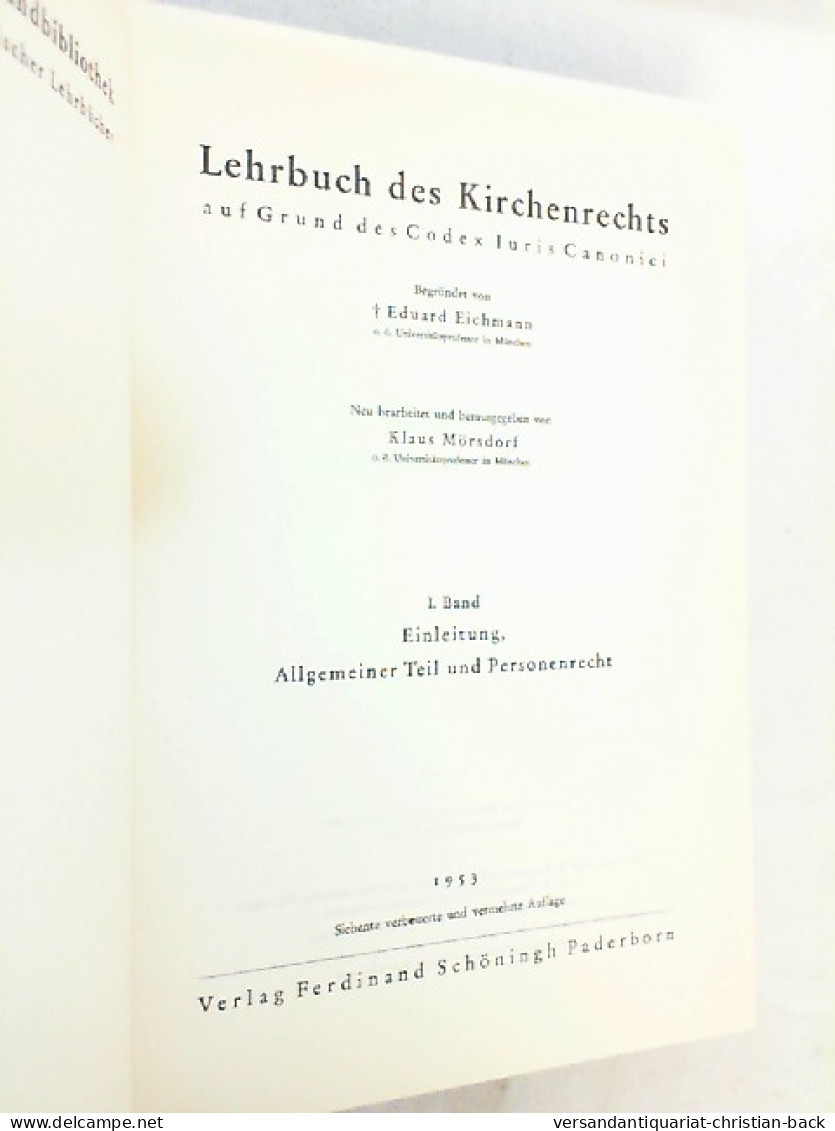 Lehrbuch Des Kirchenrechts Auf Grund Des Codex Iuris . 1., Einleitung, Allgemeiner Teil Und Personenrecht. - Sonstige & Ohne Zuordnung