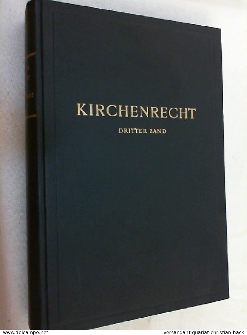 Lehrbuch Des Kirchenrechts Auf Grund Des Codex Iuris Canonici. Bd. 3., Prozess- Und Strafrecht - Autres & Non Classés