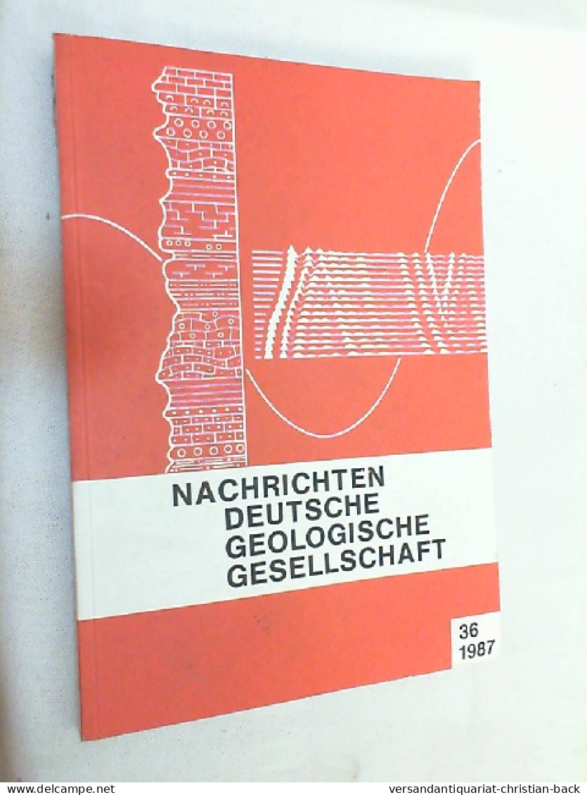 Nachrichten Deutsche Geologische Gesellschaft - Heft 36/1987 - Other & Unclassified