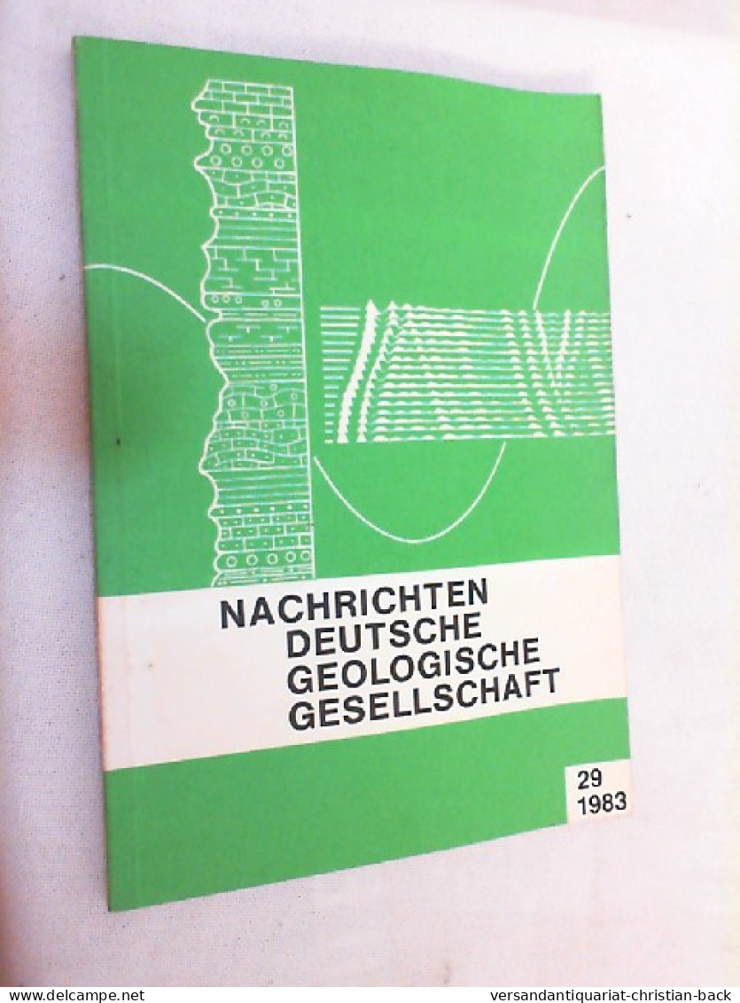 Nachrichten Deutsche Geologische Gesellschaft - Heft 29/1983 - Sonstige & Ohne Zuordnung