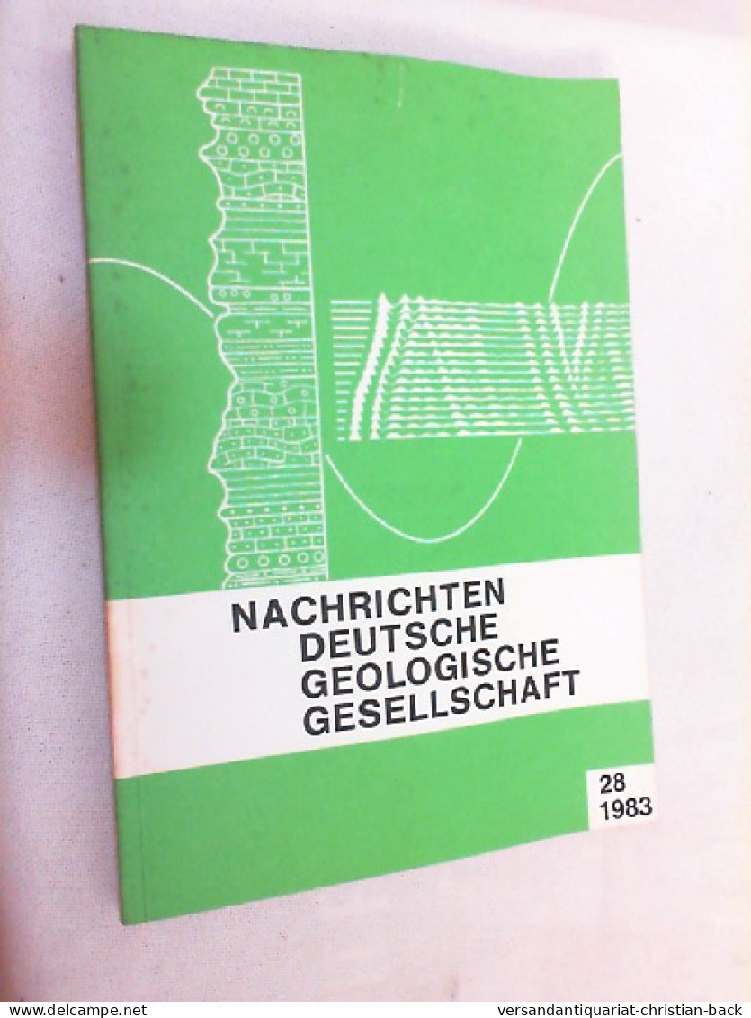 Nachrichten Deutsche Geologische Gesellschaft - Heft 28/1983 - Other & Unclassified