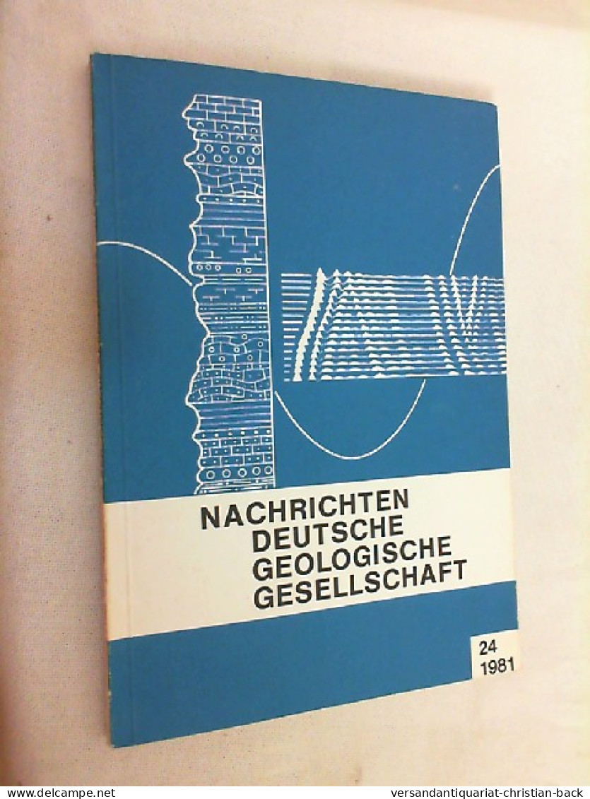 Nachrichten Deutsche Geologische Gesellschaft - Heft 24/1981 - Sonstige & Ohne Zuordnung