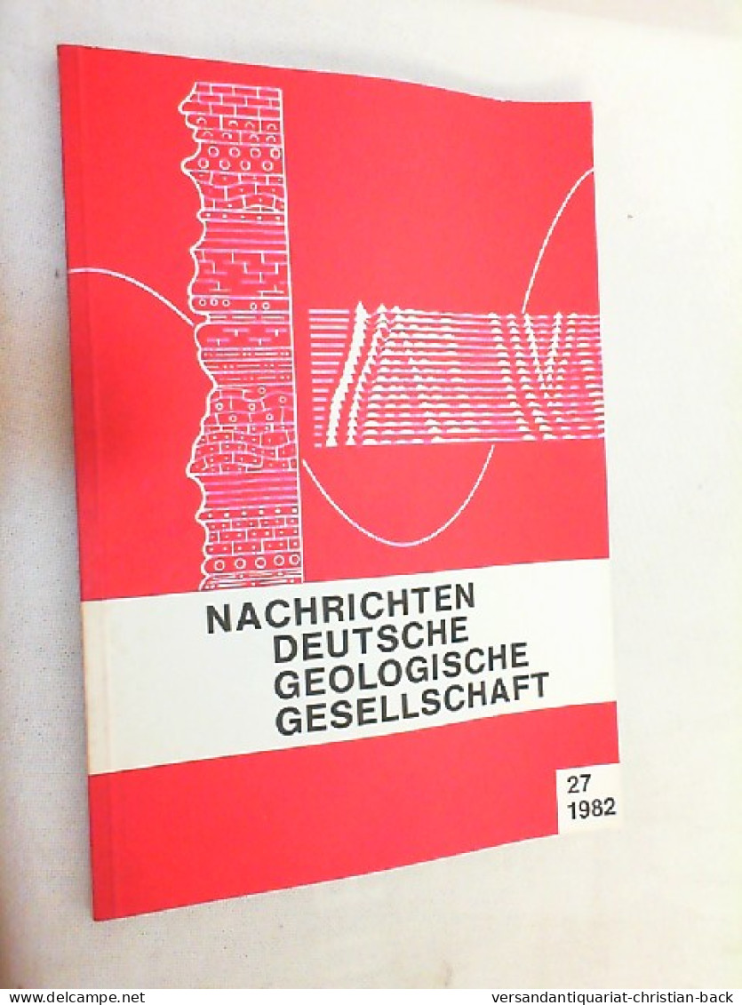 Nachrichten Deutsche Geologische Gesellschaft - Heft 27/1982 - Andere & Zonder Classificatie