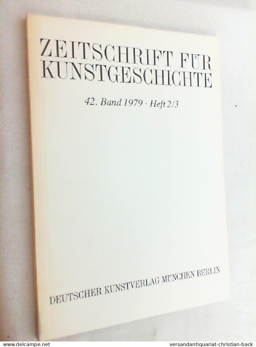 Zeitschrift Für Kunstgeschichte; 42. Band 1979, Heft 2 - Arte