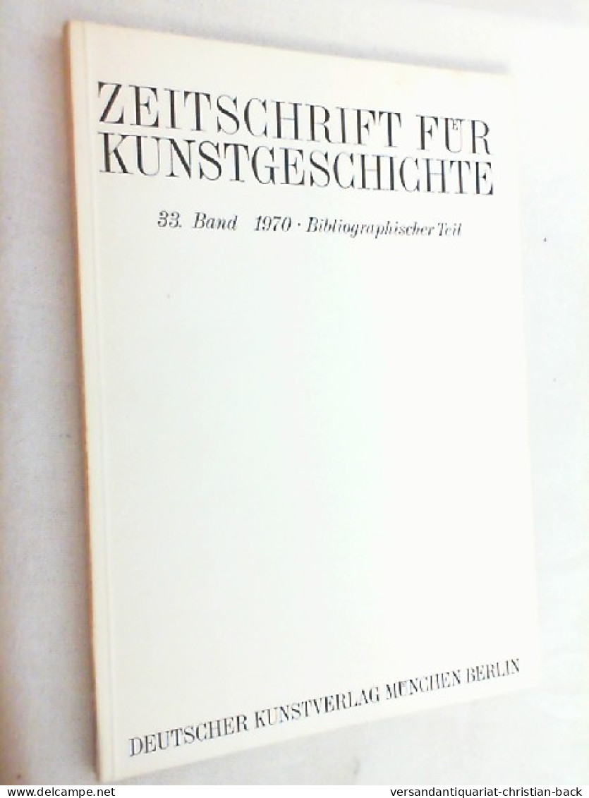 Zeitschrift Für Kunstgeschichte; 33. Band 1970, Heft Bibliographischer Teil - Kunstführer