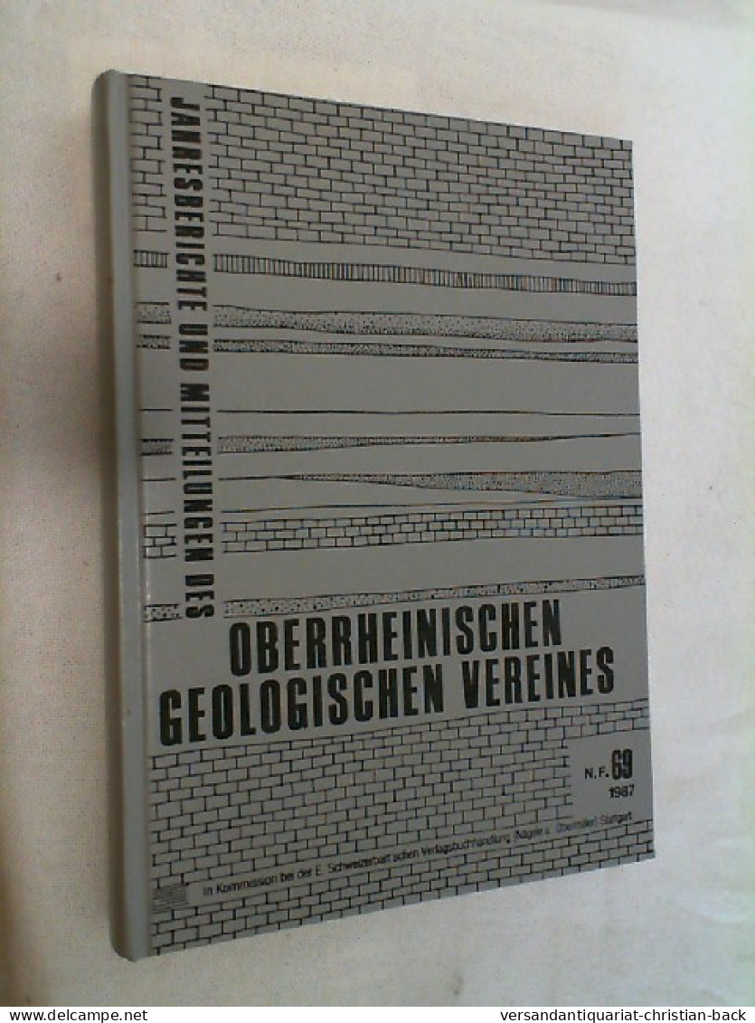 Jahresberichte Und Mitteilungen Des Oberrheinischen Geologischen Vereins - Band 69 / 1987 - Other & Unclassified