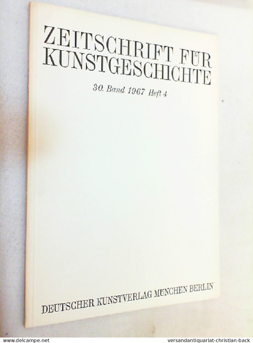 Zeitschrift Für Kunstgeschichte; 30. Band 1967, Heft 4 - Kunstführer