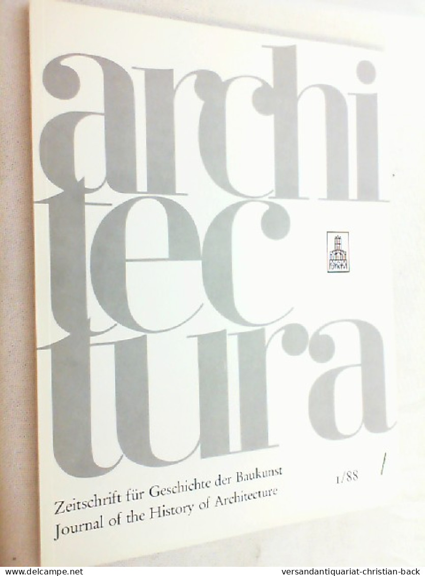 Architectura : Zeitschrift Für Geschichte Der Baukunst 1/88 - Arquitectura