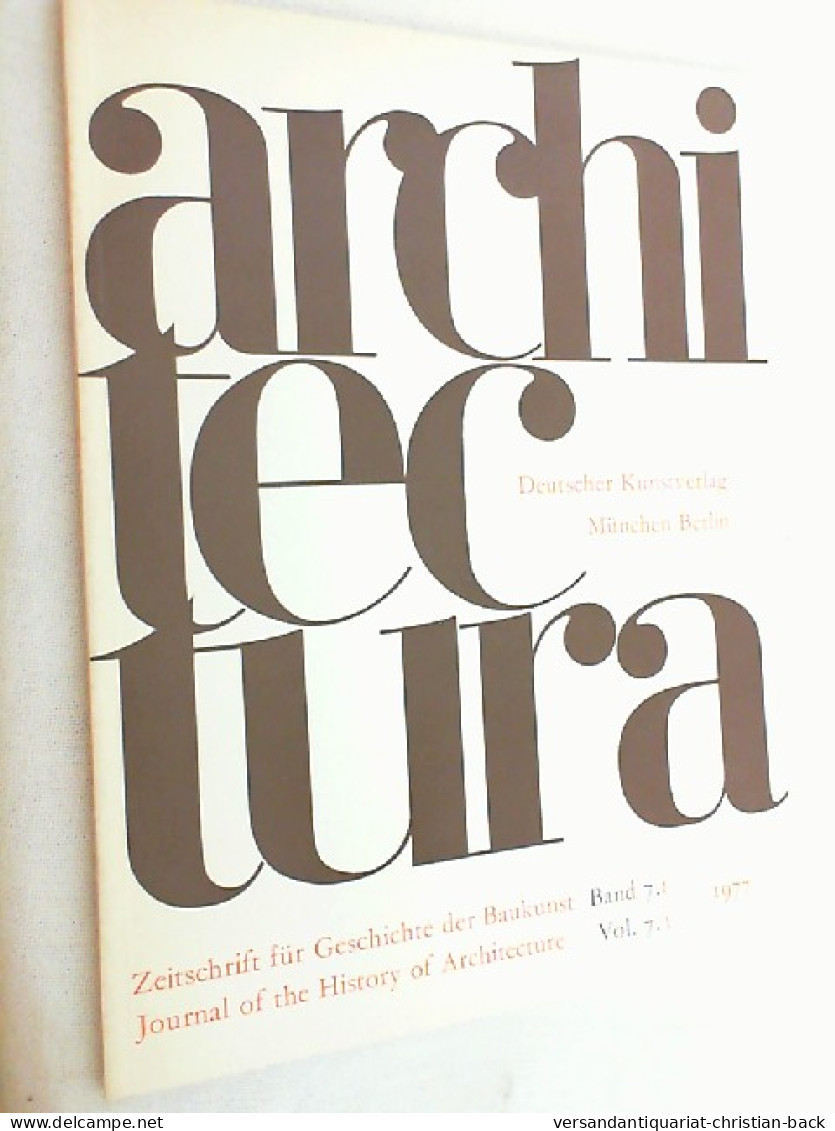 Architectura : Zeitschrift Für Geschichte Der Baukunst Band 7.1  1977 - Architektur