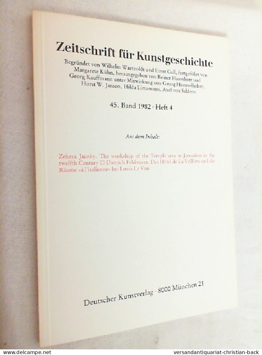 Zeitschrift Für Kunstgeschichte; 45. Band 1982, Heft 4 - Arte