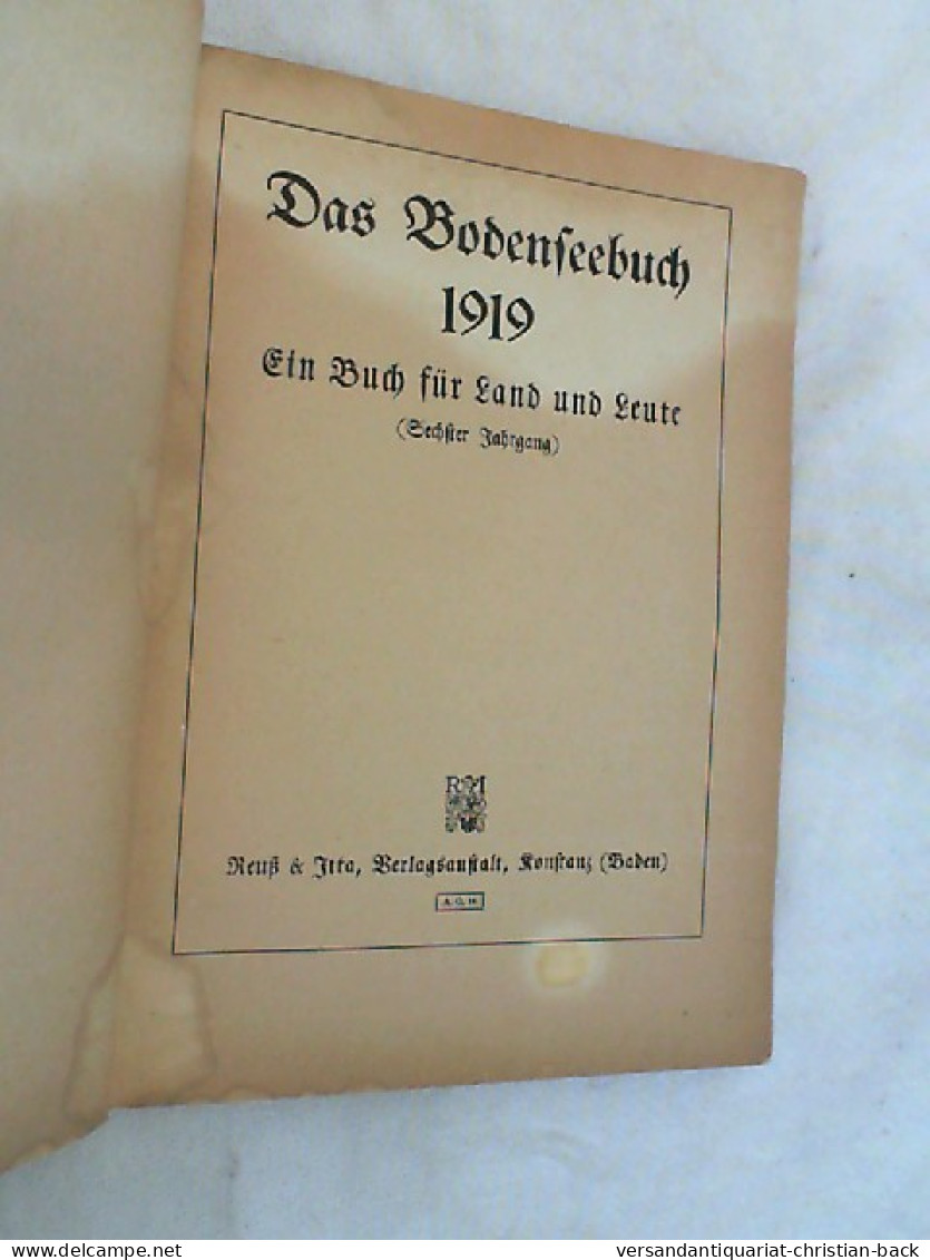 Das Bodenseebuch 1919. Ein Buch Für Land Und Leute. Sechster Jahrgang - Sonstige & Ohne Zuordnung