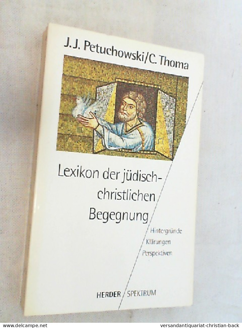 Lexikon Der Jüdisch-christlichen Begegnung : Hintergründe - Klärungen - Perspektiven. - Sonstige & Ohne Zuordnung