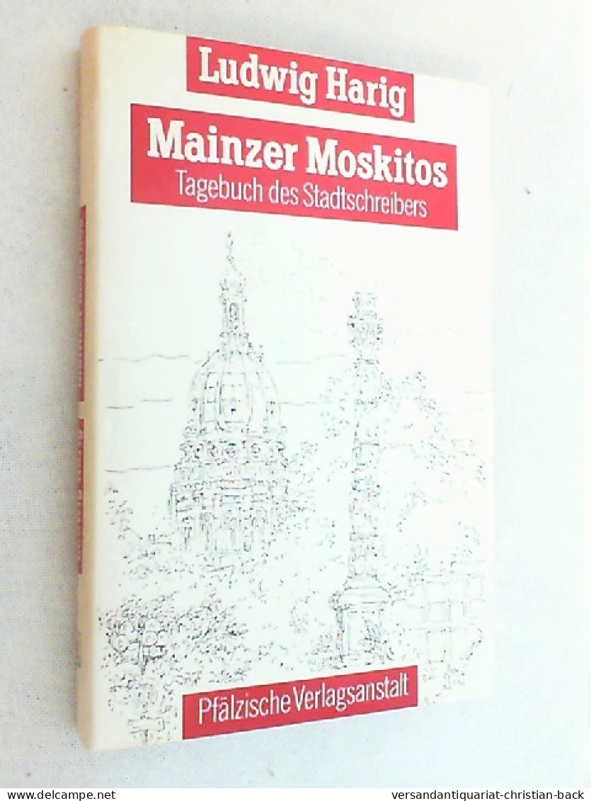 Mainzer Moskitos : Tagebuch Des Stadtschreibers. - Biographien & Memoiren