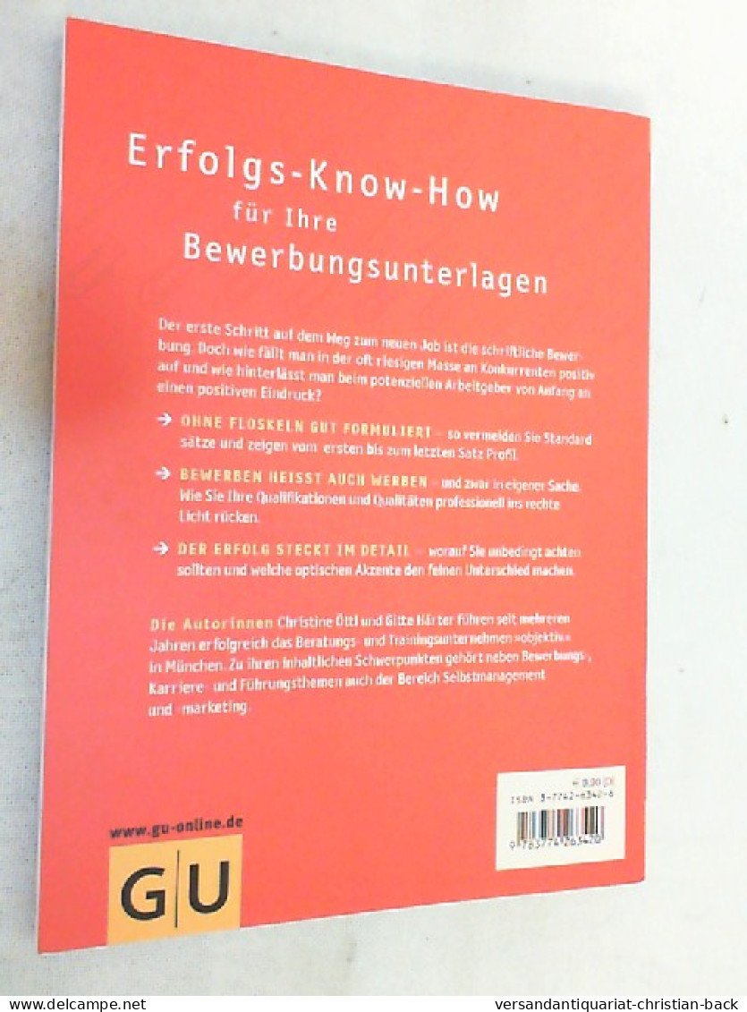 Schriftliche Bewerbung : Mit Profil Zum Erfolg ; [Anschreiben Perfekt Formulieren ; Vom Kurz-Profil Bis Zur On - Sonstige & Ohne Zuordnung