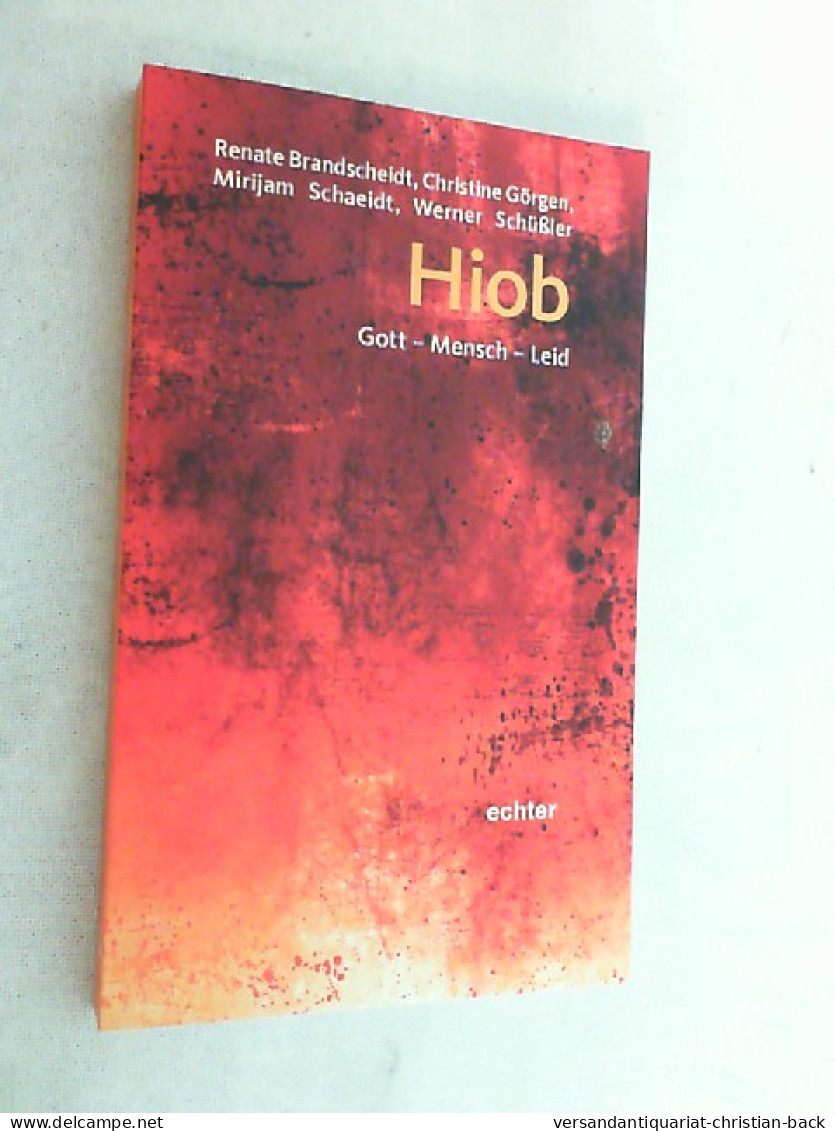 Hiob : Gott - Mensch - Leid. - Other & Unclassified