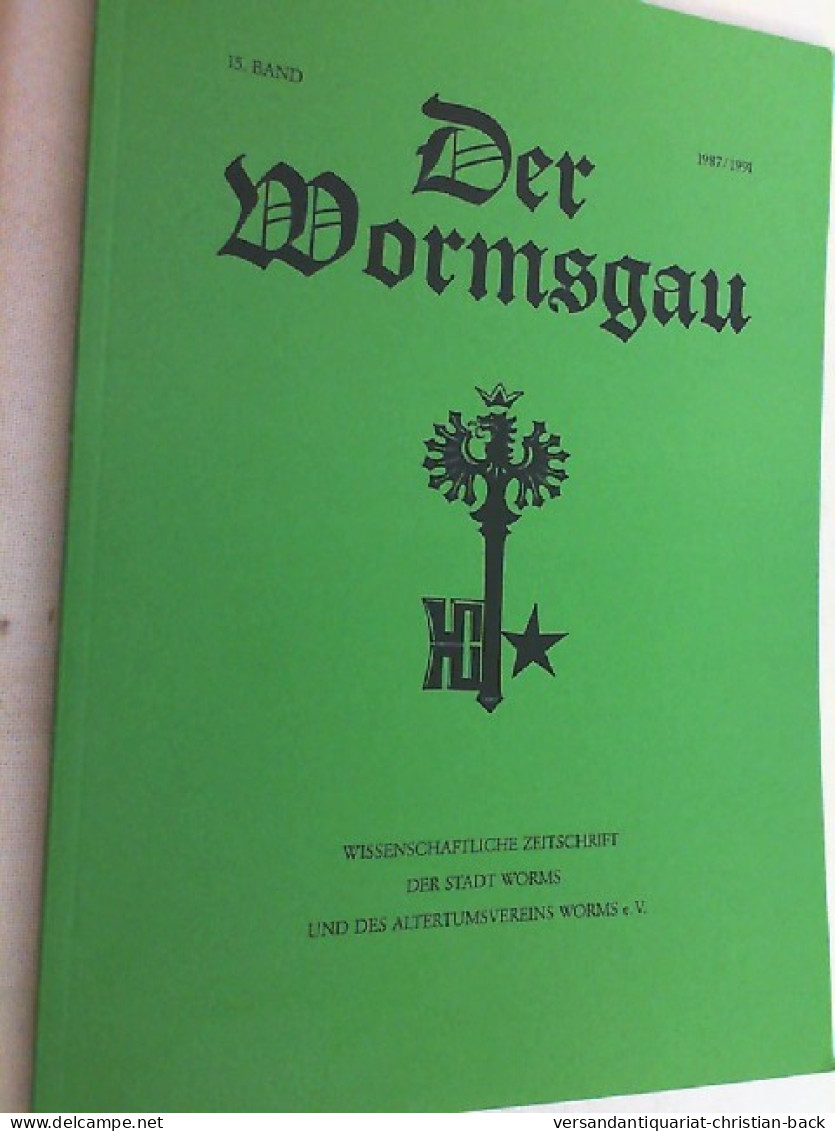 Der Wormsgau Band 15 1987-1991 - Autres & Non Classés