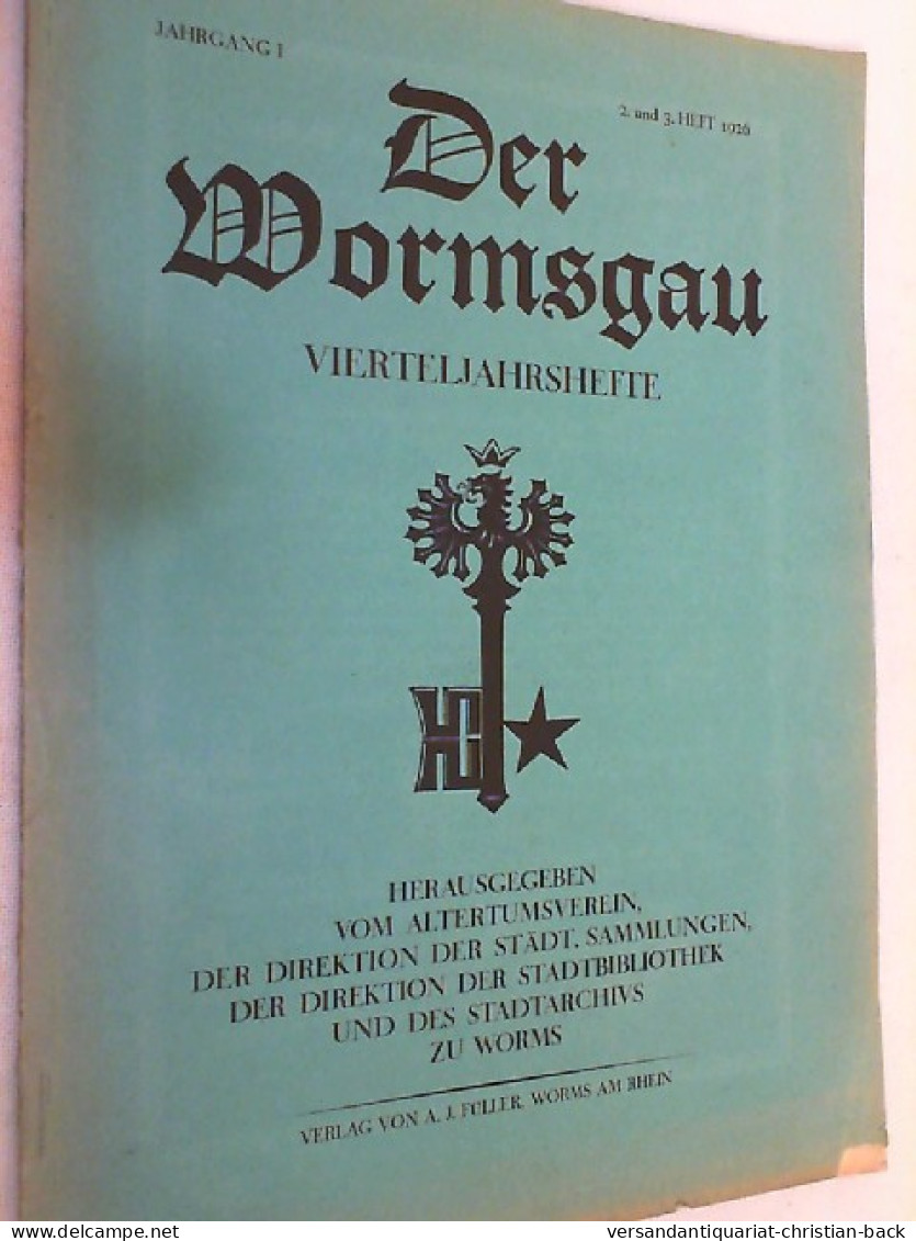1. Band, Heft 2 + 3, 1926. Der Wormsgau. Zeitschrift Des Altertumsvereins Der Direktion Der Städt. Sammlungen - Sonstige & Ohne Zuordnung