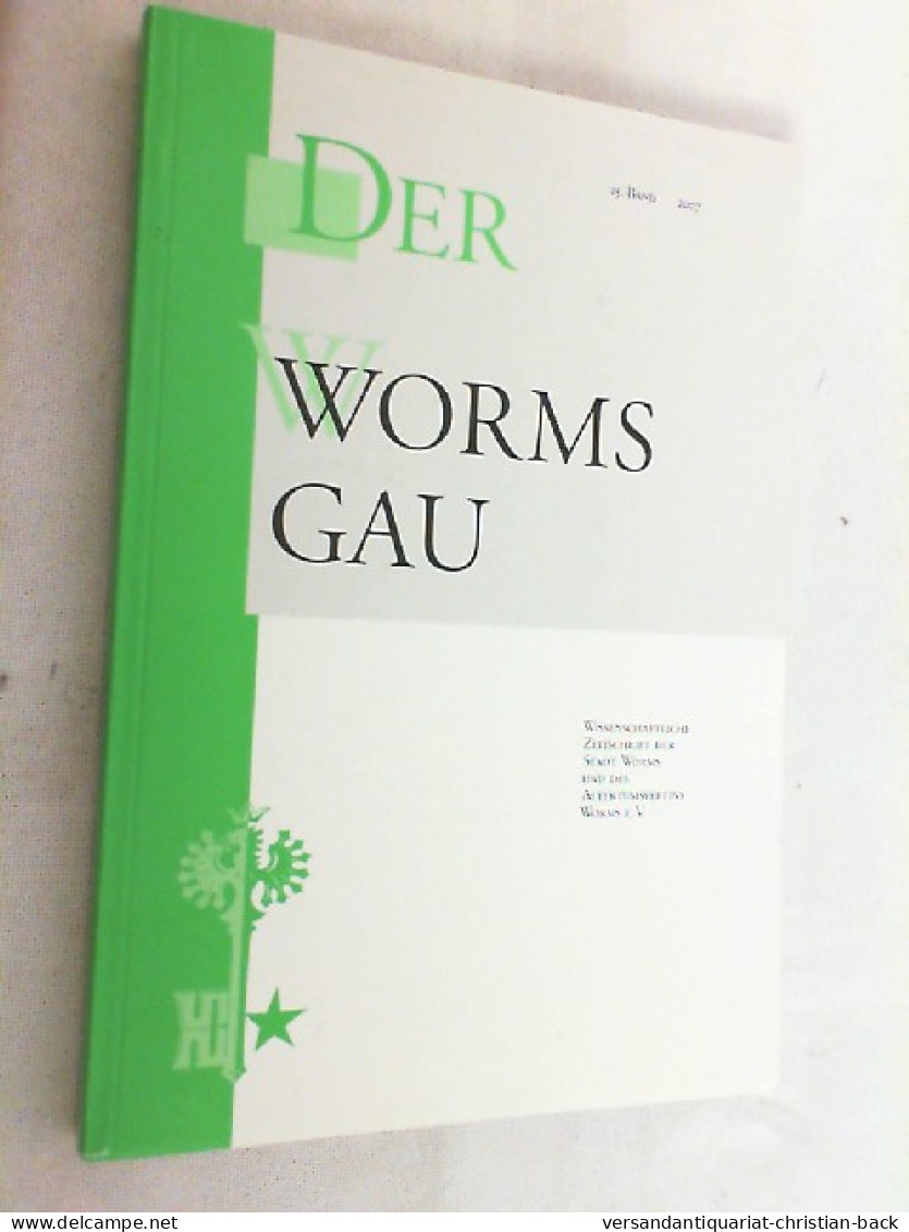 Der Wormsgau - 25. Band 2007 - Sonstige & Ohne Zuordnung