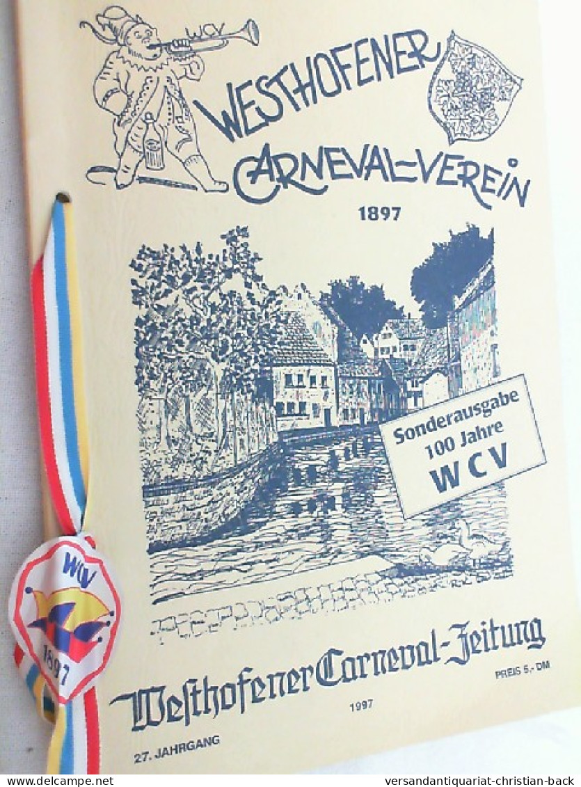 Westhofener Carneval Verein - Sonderausgabe 100 Jahre WCV - Other & Unclassified